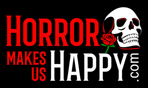 Horror Makes Us Happy